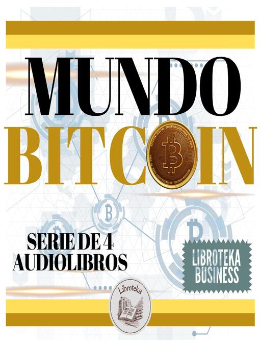 Title details for Mundo BITCOIN by LIBROTEKA - Available